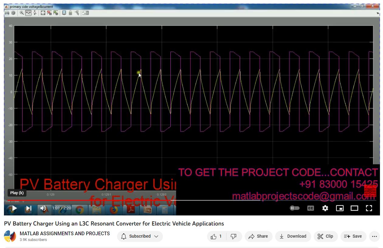 Pv Battery Charger Using An L3C Resonant Converter For Electric Vehicle Applications-Matlab Simulink project thumbnail image